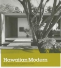 Image for Hawaiian modern  : the architecture of Vladimir Ossipoff