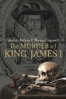 Image for The murder of King James I