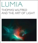 Image for Lumia  : Thomas Wilfred and the art of light