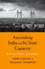 Image for Ascending India and Its State Capacity