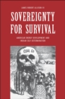 Image for Sovereignty for survival: American energy development and Indian self-determination