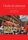 Image for Charlas de sobremesa: Conversacion en espanol