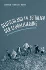 Image for Deutschland im Zeitalter der Globalisierung: Ein Textbuch fur fortgeschrittene Deutschlernende