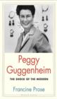 Image for Peggy Guggenheim: the shock of the modern