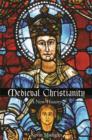 Image for Medieval Christianity  : a new history