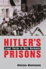 Image for Hitler’s Prisons : Legal Terror in Nazi Germany