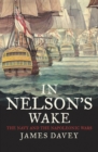Image for In Nelson&#39;s Wake: The Navy and the Napoleonic Wars