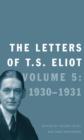 Image for Letters of T. S. Eliot: Volume 5: 1930-1931