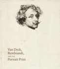 Image for Van Dyck, Rembrandt, and the Portrait Print