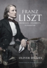 Image for Franz Liszt: biography of a superstar