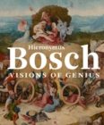 Image for Hieronymus Bosch - visions of genius