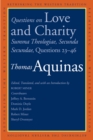 Image for Questions on Love and Charity: Summa Theologiae, Secunda Secundae, Questions 23 46