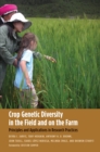 Image for Crop Genetic Diversity in the Field and on the Farm: Principles and Applications in Research Practices