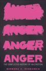 Image for Anger  : the conflicted history of an emotion