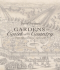 Image for Gardens of court and country  : English design, 1630-1730