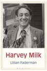 Image for Harvey Milk  : his lives and death