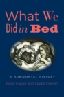 Image for What We Did in Bed