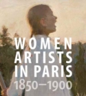 Image for Women Artists in Paris, 1850-1900