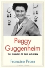 Image for Peggy Guggenheim  : the shock of the modern