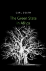 Image for The green state in Africa