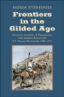 Image for Frontiers in the Gilded Age