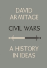 Image for Civil wars: a history in ideas