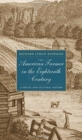 Image for The American Farmer in the Eighteenth Century