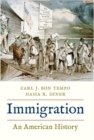 Image for Immigration  : an American history