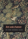 Image for Art and Nature in the Middle Ages