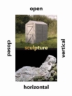 Image for Sculpture  : vertical, horizontal, closed, open
