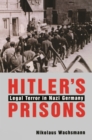 Image for Hitler s Prisons: Legal Terror in Nazi Germany
