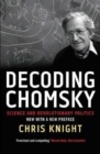 Image for Decoding Chomsky  : science and revolutionary politics