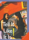 Image for Tell It Like it Is! : Natural Chinese for Advanced Learners: With Online Media