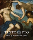 Image for Tintoretto  : artist of Renaissance Venice