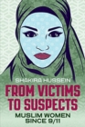 Image for From victims to suspects  : Muslim women since 9/11