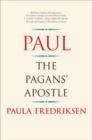 Image for Paul: The Pagan&#39;s Apostle