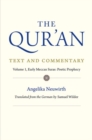 Image for The Qur&#39;an  : text and commentaryVolume 1,: Early Meccan suras poetic prophecy