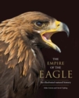 Image for The empire of the eagle  : an illustrated natural history