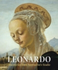 Image for Leonardo: Discoveries from Verrocchio&#39;s Studio