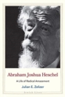 Image for Abraham Joshua Heschel  : a life of radical amazement