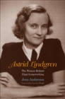 Image for Astrid Lindgren: The Woman Behind Pippi Longstocking