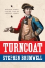 Image for Turncoat: Benedict Arnold and the crisis of American liberty