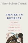 Image for Empire in Retreat: The Past, Present, and Future of the United States