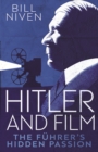 Image for Hitler and Film: The Fuhrer&#39;s Hidden Passion