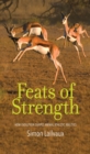 Image for Feats of Strength: How Evolution Shapes Animal Athletic Abilities