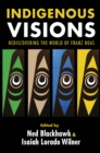 Image for Indigenous visions: rediscovering the world of Franz Boas
