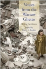 Image for Voices from the Warsaw Ghetto  : writing our history