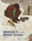 Image for Bruegel&#39;s winter scenes  : historians and art historians in dialogue