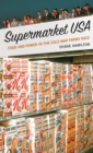 Image for Supermarket USA: food and power in the Cold War farms race