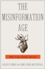 Image for Misinformation Age: How False Beliefs Spread